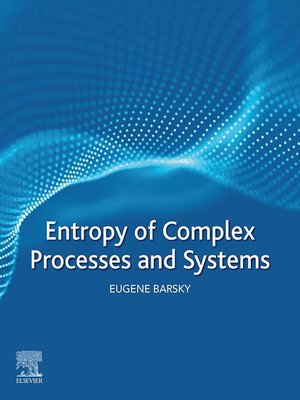 cover image of Entropy of Complex Processes and Systems